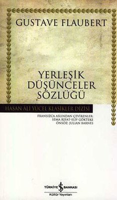 Yerleşik Düşünceler Sözlüğü - Gustave Flaubert