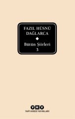 Bütün Şiirleri 3 – Fazıl Hüsnü Dağlarca