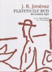 Platero ile Ben Bir Endülüs Ağıtı - J.R.Jimenez