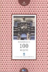 İstanbul'un 100 Kuşevi - İstanbul'un Yüzleri Serisi