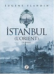 İstanbul (L'orient) 19. Yüzyıl - CİLTLİ ŞÖMİZLİ
