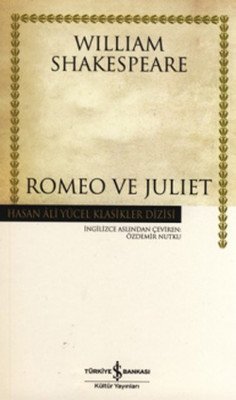 Romeo ve Juliet - William Shakespeare