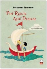 Piri Reis’le Açık Denizde - Arslan Sayman