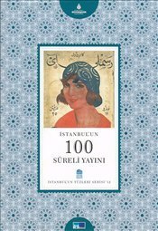 İstanbul´un 100 Süreli Yayını - İstanbul'un Yüzleri Serisi