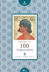 İstanbul´un 100 Süreli Yayını - İstanbul'un Yüzleri Serisi