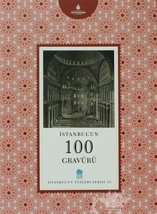 İstanbul´un 100 Gravürü - İstanbul'un Yüzleri Serisi