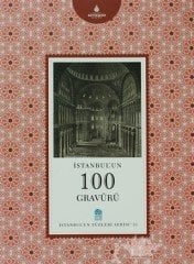 İstanbul´un 100 Gravürü - İstanbul'un Yüzleri Serisi