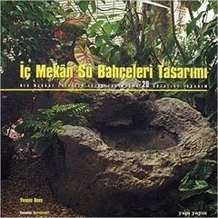 İç Mekan Su Bahçeleri Tasarımı: Dış Mekanı Evinizin İçine Taşıyacak 20 Gözalıcı Tasarım
