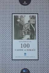 İstanbul´un 100 Cadde Ve Sokağı - İstanbul'un Yüzleri Serisi
