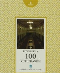 İstanbul´un 100 Kütüphanesi - İstanbul'un Yüzleri Serisi