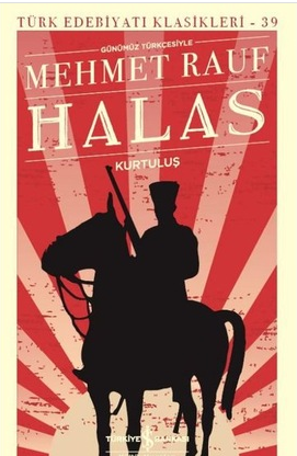 Halas – Kurtuluş - Mehmet Rauf