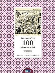 İstanbul'un 100 Mizah Dergisi - İstanbul'un Yüzleri Serisi