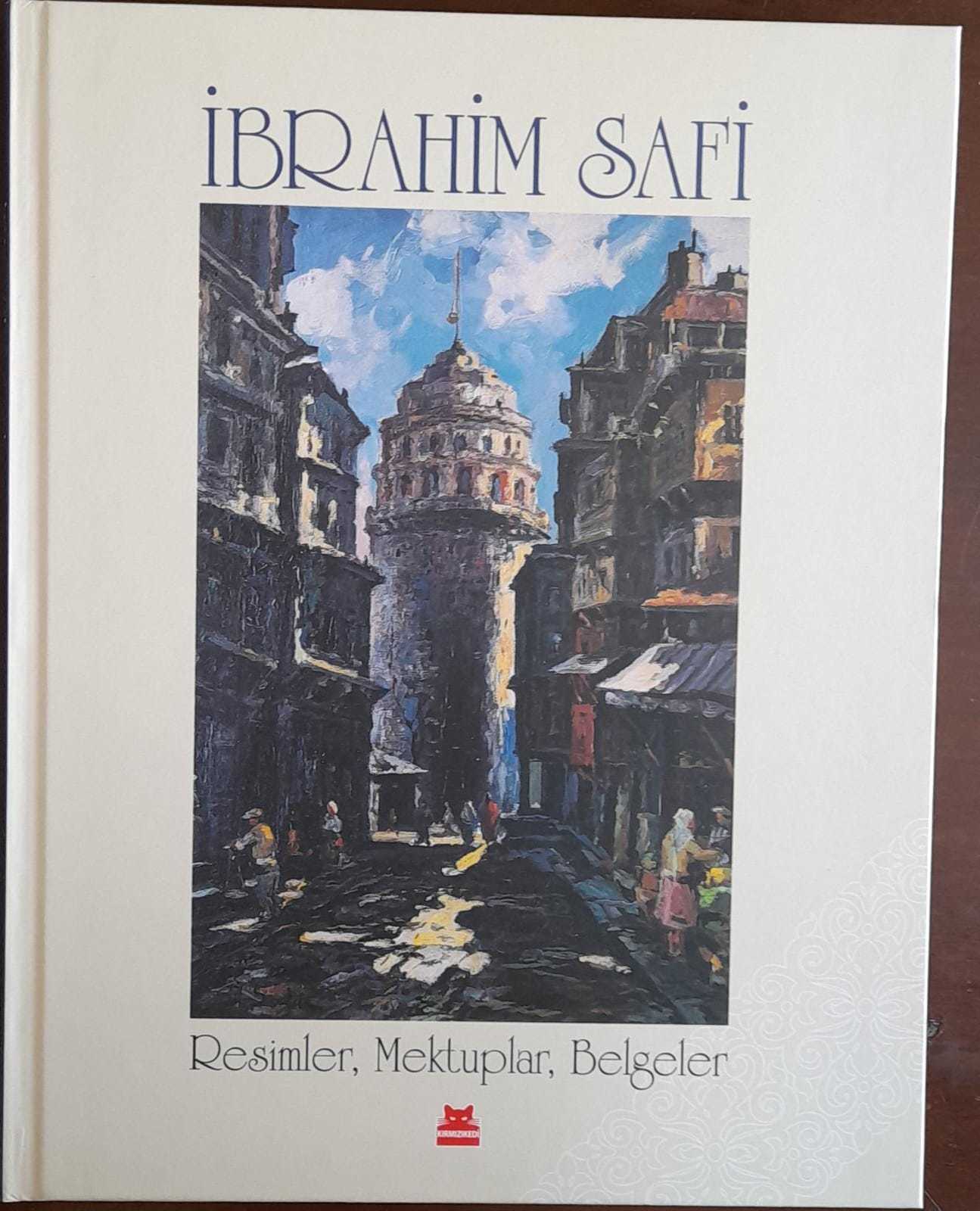 İbrahim Safi Resimler Mektuplar Belgeler