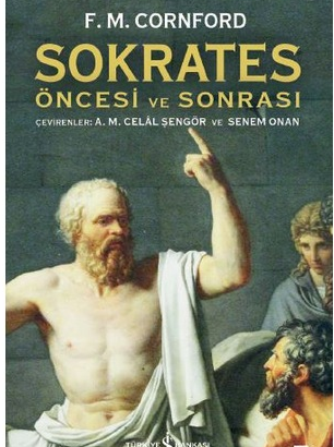 Sokrates Öncesi ve Sonrası - F.M. Cornford