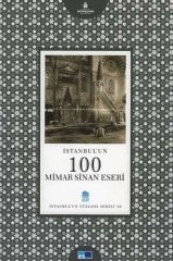 İstanbul´un 100 Mimar Sinan Eseri - İstanbul'un Yüzleri Serisi