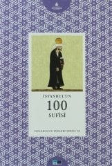 İstanbul´un 100 Sufisi - İstanbul'un Yüzleri Serisi