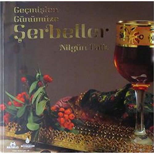 Geçmişten Günümüze Şerbetler