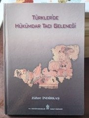 Türkler'de HÜKÜMDAR TACI Geleneği (ciltli)