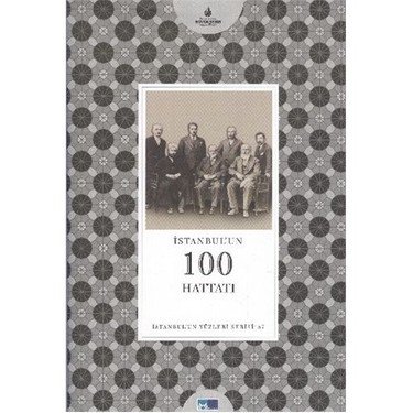 İstanbul´un 100 Hattatı - İstanbul'un Yüzleri Serisi