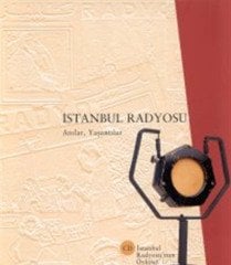 İstanbul Radyosu Anılar Yaşantılar