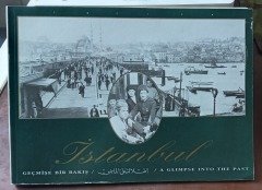 İstanbul: Geçmişe Bir Bakış = A Glimpse into the Past