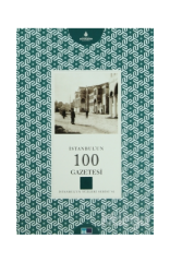 İstanbul´un 100 Gazetesi - İstanbul'un Yüzleri Serisi