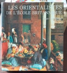 Les Orientalistes De L'Ecole Britannique - Ciltli Şömizli
